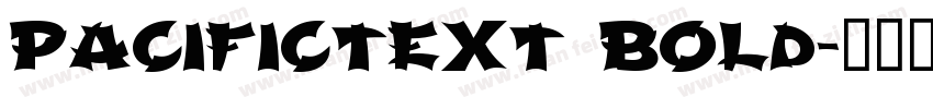 PacificText Bold字体转换